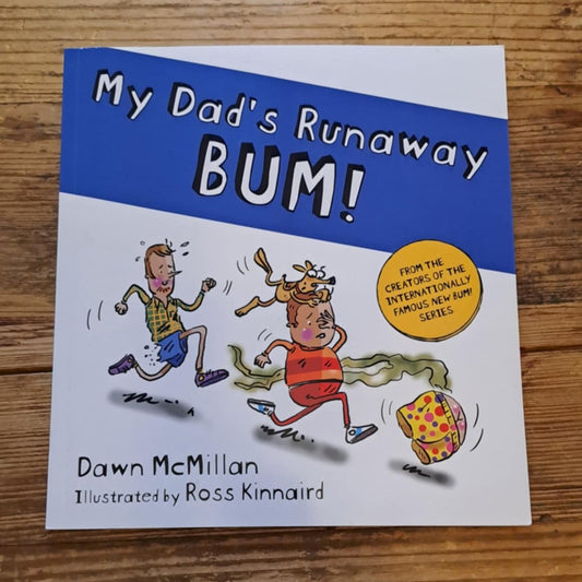 My Dad's Runaway BUM!