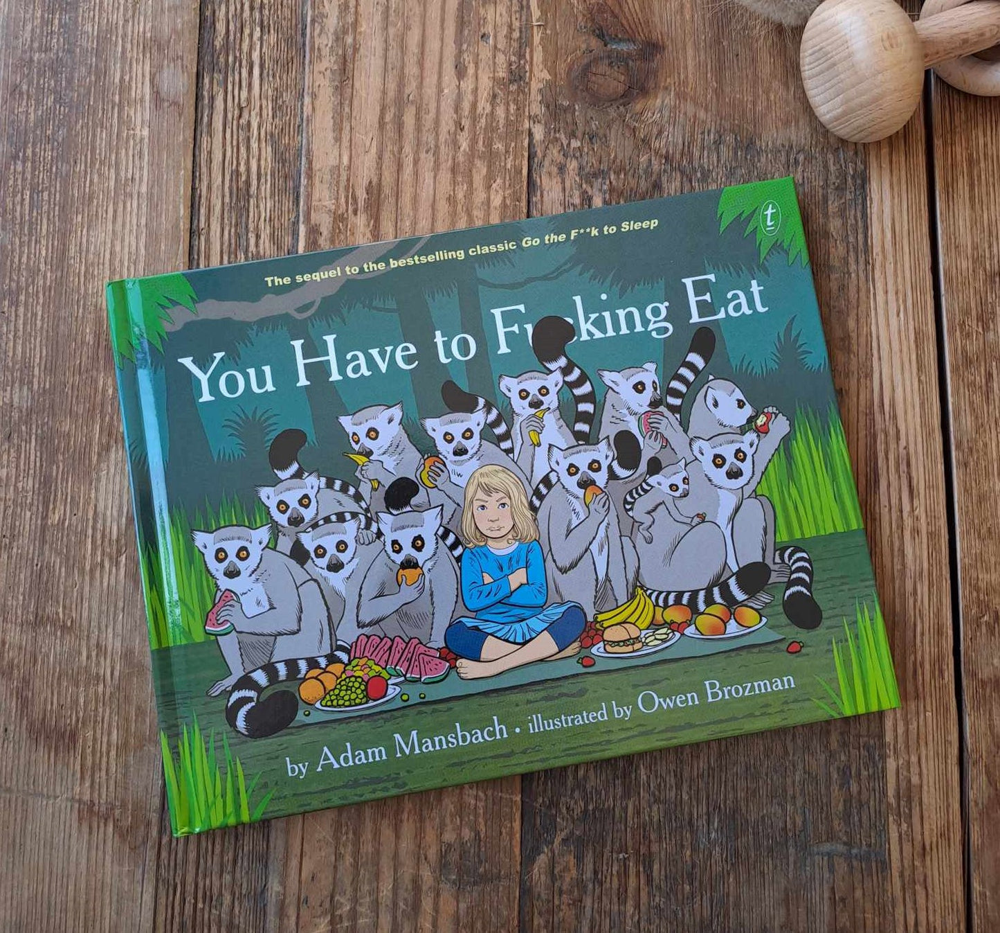 You Have to F*cking Eat