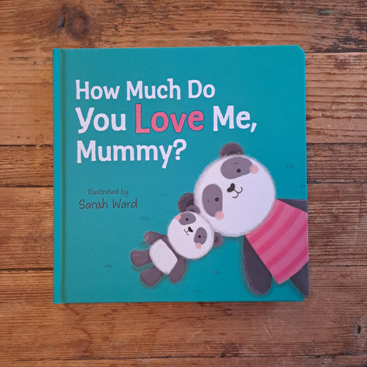 How Much Do You Love Me Mummy