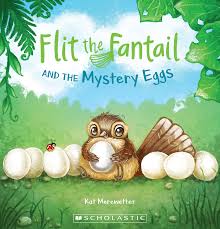 Flit The Fantail And the Mystery Eggs