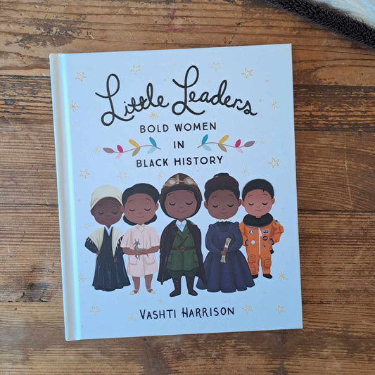 Little Leaders: Bold Women in Black History