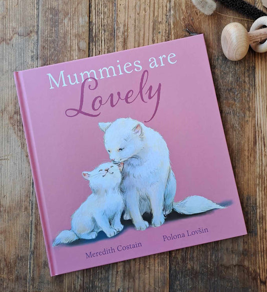 Mummies are lovely book