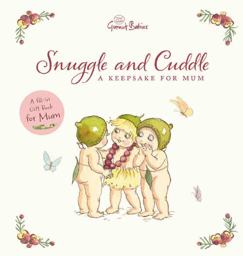Snuggle and Cuddle: A Keepsake for Mum