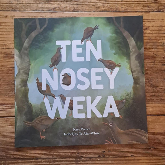 Ten Nosey Weka