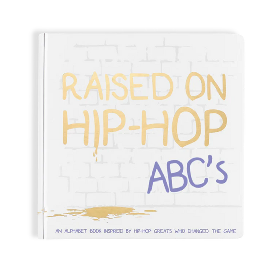 Raised on Hip-Hop ABC's