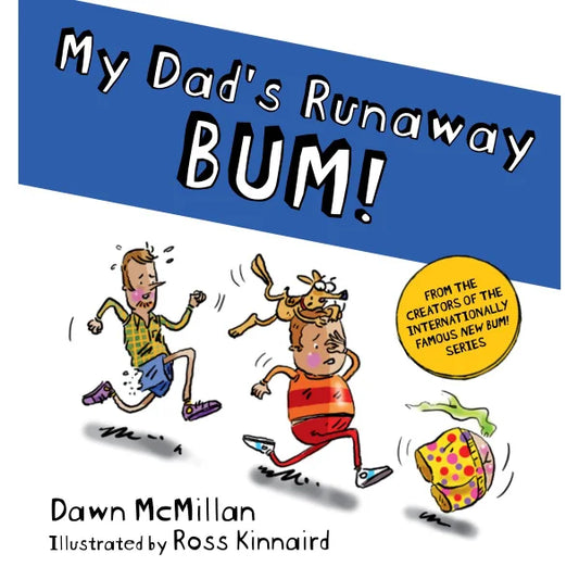 My Dad's Runaway BUM!